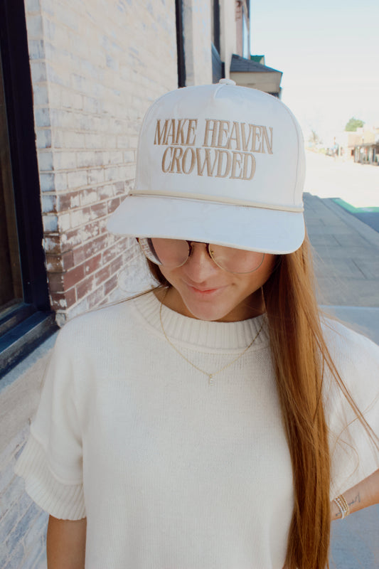MAKE HEAVEN CROWDED